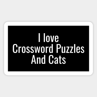 I Love Crossword Puzzles And Cats Magnet